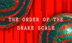 The Order of the Snake Scale
