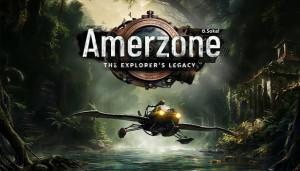 Amerzone - The Explorer’s Legacy