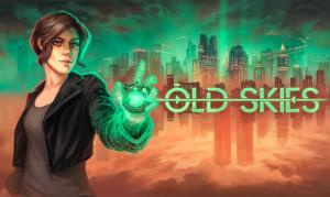 Old Skies